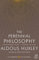The Perennial Philosophy: An Interpretation of the Great Mystics, East and West (Harper Perennial Modern Classics)