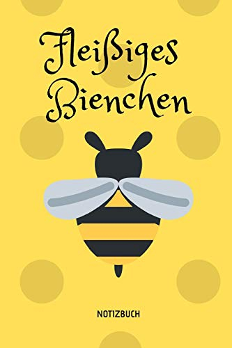 Fleißiges Bienchen Notizheft: Notizbuch, Notizheft und Planer mit lustigem Spruch als witziges Geschenk für die Büro-Kollegin aus der Buchhaltung, ... Freundin, im Format 6x9 110 linierte Seiten