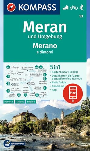 KOMPASS Wanderkarte 53 Meran und Umgebung / Merano e dintorni 1:50.000: 5in1 Wanderkarte, mit Panorama, Aktiv Guide und Detailkarten inklusive Karte ... in der KOMPASS-App. Fahrradfahren. Skitouren.