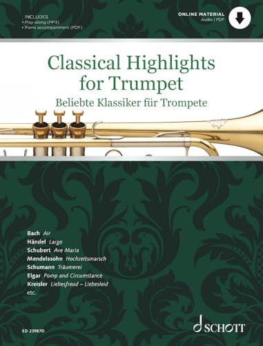 Classical Highlights for Trumpet: Arranged for Trumpet and Piano. Edition avec play-along