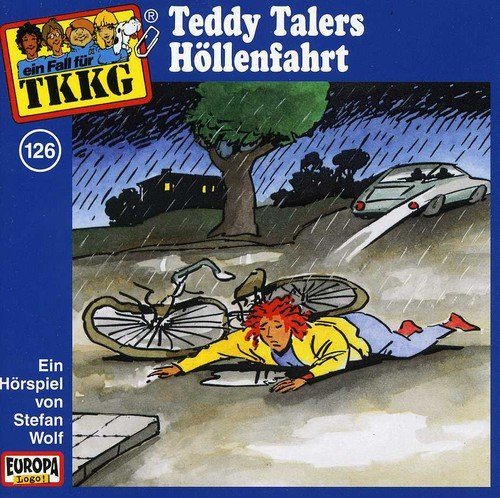 Ein Fall fuer TKKG - Folge 126: Teddy Talers Hoellenfahrt