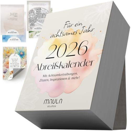 Abreißkalender 2026 täglich – Inspirierender Achtsamkeitskalender & Tischkalender mit 365 Sprüchen & Übungen – Motivationskalender 2026 für mehr Freude, Entspannung & Achtsamkeit im Alltag
