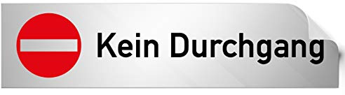 Türschilder24 Folienschild Türschild • Kein Durchgang • PVC Hinweisschild • 160 x 40 mm Silber • selbstklebend • Kratzfester Druck • UV Beständig