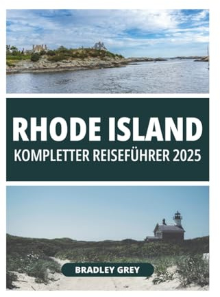 RHODE ISLAND KOMPLETTER REISEFÜHRER 2025
