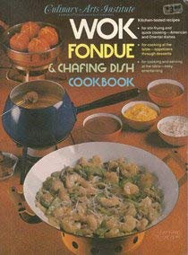Wok, Fondue, and Chafing Dish Cookbook
