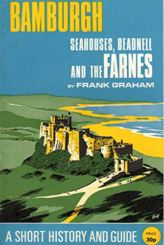 Bamburgh, Seahouses, Beadnell and the Farnes