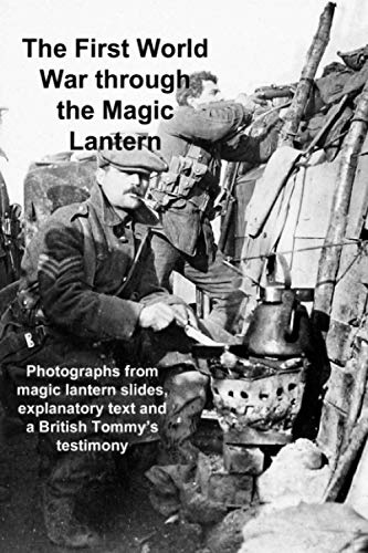 The First World War through the Magic Lantern