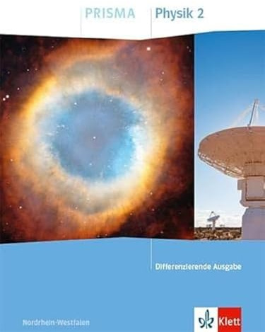 PRISMA Physik 2. Differenzierende Ausgabe Nordrhein-Westfalen: Schulbuch Klasse 7-10 (PRISMA Physik. Differenzierende Ausgabe)