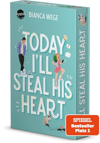 Today I’ll Steal His Heart (2): Humorvolle Fake-Dating-Romance. SPIEGEL-Bestseller (Die Today-Reihe 2). Mit Farbschnitt. Exklusiv nur in der 1. Auflage: Charakterkarte