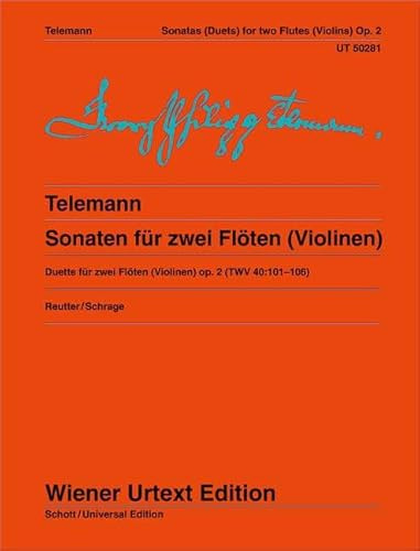Sonaten: Nach den Quellen hrsg. von Jochen Reutter. Hinweise zur Interpretation von Susanne Schrage.. op. 2. TWV 40:101-106. 2 Flöten (Violinen).