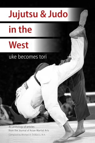 Jujutsu & Judo in the West: Uke Becomes Tori