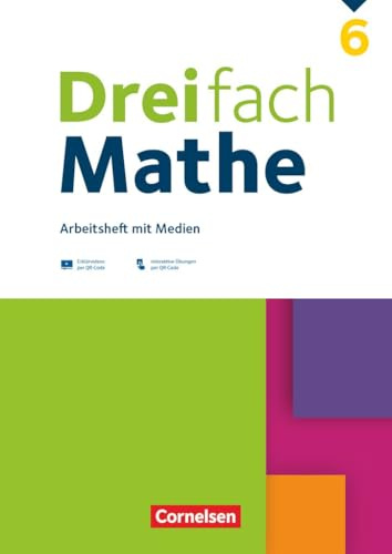 Dreifach Mathe - Ausgabe 2021 - 6. Schuljahr: Arbeitsheft mit Medien und Lösungen - Inkl. Erklärvideos und interaktiven Übungen