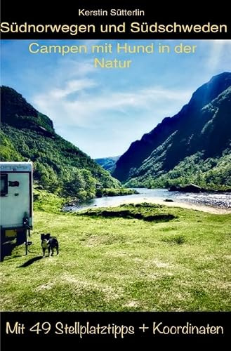Südnorwegen und Südschweden - Campen mit Hund in der Natur