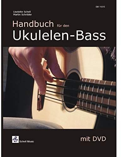 Handbuch für den Ukulelen-Bass (Buch & DVD) (Ukulele Noten: Ukulele TAB)