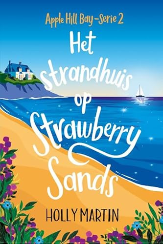 Het strandhuis op Strawberry Sands (Apple Hill Bay, 2)