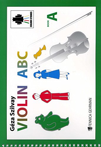 Boosey & Hawkes Szilvay: Colourstrings Violin ABC – Book A