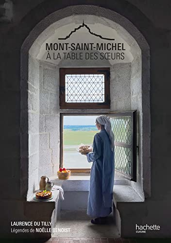 Mont Saint Michel - A la table des soeurs: A la table des soeurs