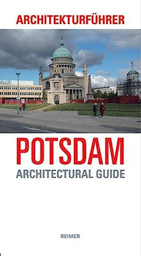 Architekturführer Potsdam: An Architectural Guide (Architectural Guides (Reimer))