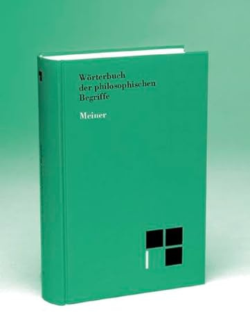 Wörterbuch der philosophischen Begriffe (Philosophische Bibliothek)