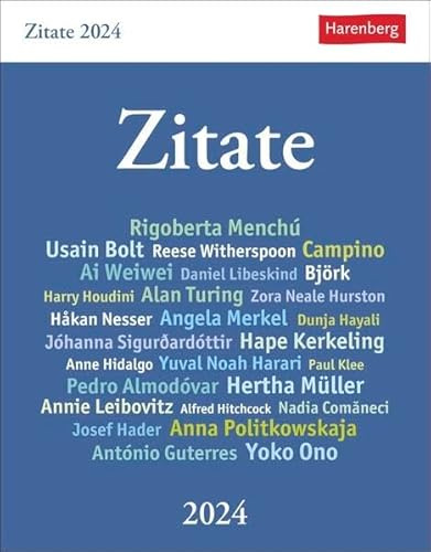 Zitate Tagesabreißkalender 2024. Kalender zum Aufstellen mit Zitaten und Kurzbiografien berühmter Persönlichkeiten. Tages-Tischkalender 2024 mit klugen Lebenssprüchen