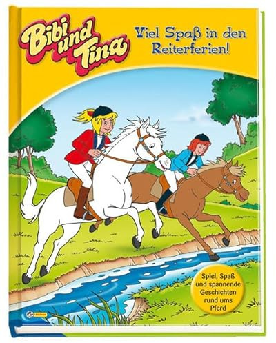 Bibi und Tina - Viel Spass in den Reiterferien!: Ein Sammelband von Nelson