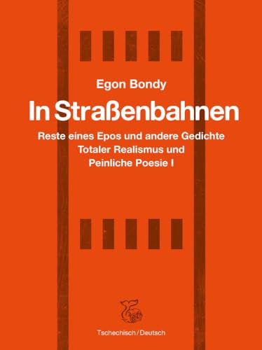 In Straßenbahnen: Totaler Realismus I: Reste eines Epos und andere Gedichte - Totaler Realismus und peinliche Poesie I