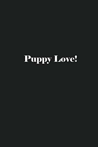 Puppy Love!: Lined Journal Notebook