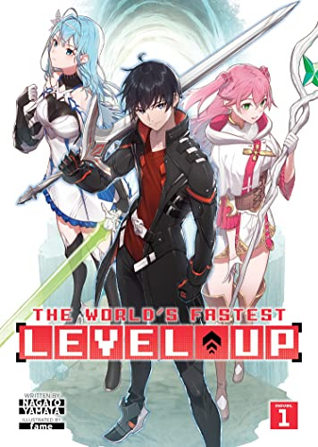 World's Fastest Level Up! (Light Novel) Vol. 1