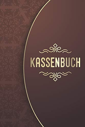 Kassenbuch: Einfaches Einnahmen-Ausgaben Buch mit übersichtlicher Tabelle für Selbständige, Kleinunternehmer oder Vereine