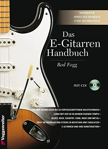 Das E-Gitarren-Handbuch: Das gehört in jedes Gitarristen-Regal!