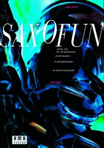 Saxofun: 22 Solo, Duo, Trio und Quartettstücke
