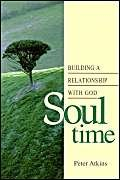 Soul Time: Building a Relationship With God