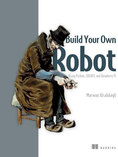 Build Your Own Robot: Using Python, Crickit, and Raspberry Pi