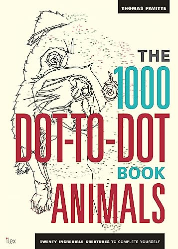 1000 Dot to Dots Animals: Twenty Incredible Creatures to Complete Yourself /anglais