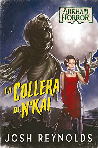 Arkham Horror: La Collera di N'Kai, Romanzo - Edizione in Italiano, 20001