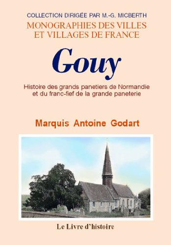 Gouy - histoire des grands panetiers de Normandie et du franc-fief de la grande paneterie