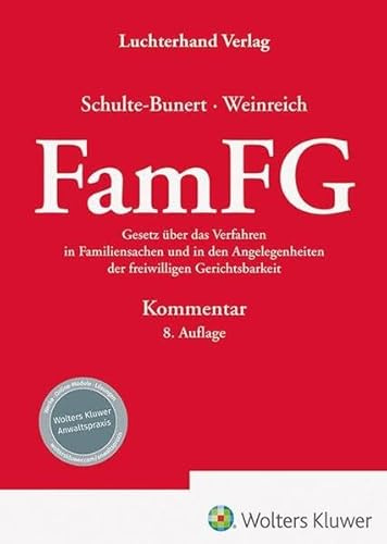FamFG Kommentar: Gesetz über das Verfahren in Familiensachen und in den Angelegenheiten der freiwilligen Gerichtsbarkeit