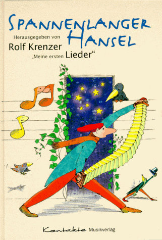 Spannenlanger Hansel: Kinderliederbuch
