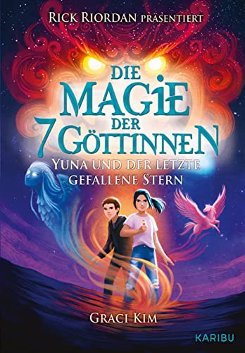 Die Magie der 7 Göttinnen (Band 1) – Yuna und der letzte gefallene Stern (Rick Riordan präsentiert): Coole Hexen-Fantasy für K-Pop-Fans