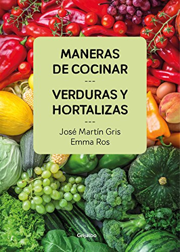 Maneras de cocinar verduras y hortalizas (Cocina casera)