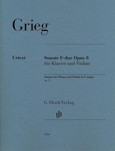 Violinsonate F-dur op. 8; Violine und Klavier: Besetzung: Violine und Klavier (G. Henle Urtext-Ausgabe)