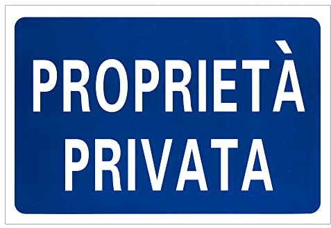 Cartello PROPRIETÀ PRIVATA Plastificato con 2 Strisce Adesive Per Visibilità a Distanza. Blu con Scritta in Bianco 30 x 20 Cm.
