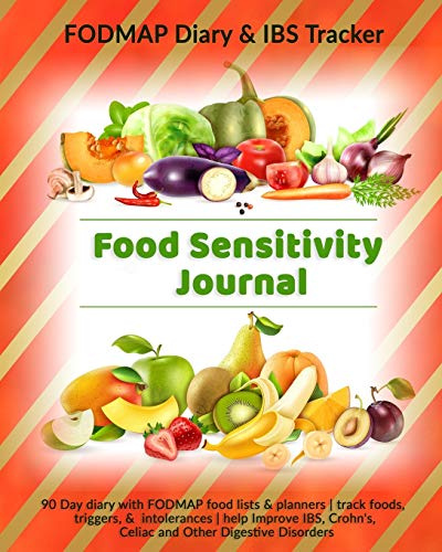 Food Sensitivity Journal: FODMAP Diary & IBS Tracker: 90 Day diary with FODMAP food lists & planners | track foods, triggers, and intolerances | help ... Crohn's, Celiac and Other Digestive Disorders