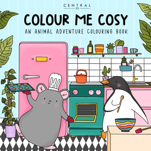 Colour Me Cosy: The Cutest Cosiest Colouring Book, Full Of All You Favourite Furry Friends - Have A Colourful Cosy Adventure With Colour Me Cosy (Colour by Central 23)