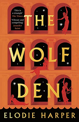 The Wolf Den: the stunning first novel in The Wolf Den trilogy, from the Sunday Times bestselling author of BOUDICCA'S DAUGHTER: 1