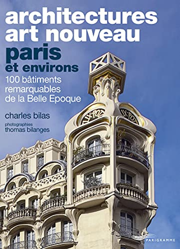 Architectures Art Nouveau - Paris et environs