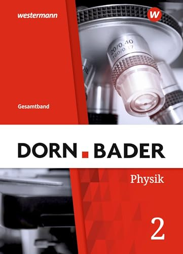 Dorn / Bader Physik SI - Allgemeine Ausgabe 2019: Schulbuch Gesamt Schulbuch: Sekundarstufe 1 - Ausgabe 2019