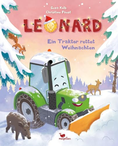 Leonard - Ein Traktor rettet Weihnachten: Ein Bilderbuch für Kinder ab 3 Jahren über Tiere, Fahrzeuge und Technik