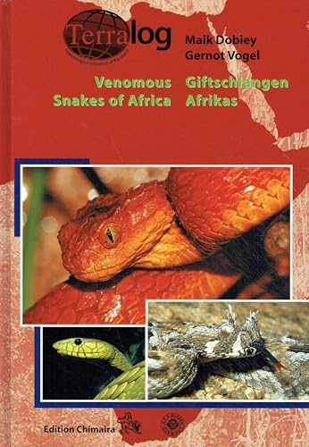 Venomous Snakes of Africa /Giftschlangen Afrikas: Dtsch.-Engl. (Terralog)