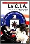 La Cia. Storia dei servizi segreti americani